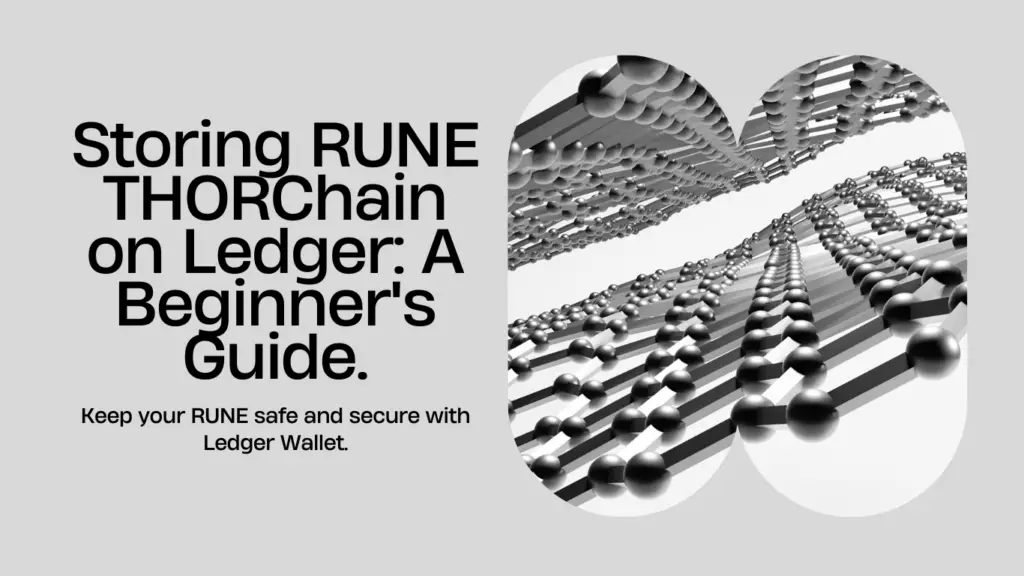 Storing-RUNE-THORChain-on-Ledger-A-Beginners-Guide